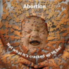 Abortion, It's Not All It's Cracked Up To Be - Cell Pattern